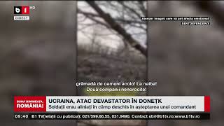 UCRAINA ATAC DEVASTATOR ÎN DONEȚKȘtiri B1TV21 febr 2024 [upl. by Stich]