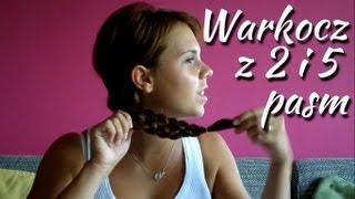 Warkocz z dwóch i pięciu pasm  Fryzura na każdy dzień  5 and 2 strand braid [upl. by Mcneil]