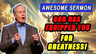 Andrew Wommack Sermons 💖🔥 POWERFUL MESSAGE quotGod Has Equipped You for Greatnessquot [upl. by Atinel577]