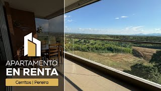 APARTAMENTO CAMPESTRE DE 170 M2 🌿 EN RENTA  CERRITOS  PEREIRA [upl. by Banquer]