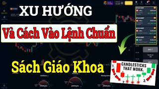 Trade Bo  Xu Hướng Và Cách Quyết Định Vào Lệnh Chuẩn Sách Giáo KhoaCực Kì Dễ Thắng [upl. by Ykcir]