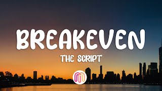 The Script  Breakeven Lyrics [upl. by Drislane397]