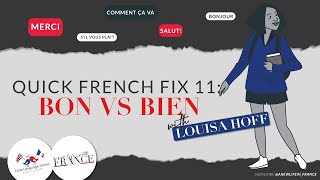 Quick Fix French 11 Understanding the difference between Bon and Bien  French for Beginners [upl. by Nisay]