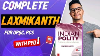 COMPLETE LAXMIKANTH POLITY WITH PYQ NEW SERIES FOR UPSC  UPSC POLITY 2025 UPSC STRATEGY FOR POLITY [upl. by Leonanie]