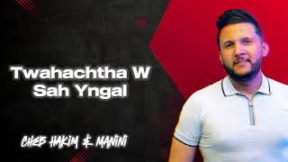 Cheb Hakim amp Manini  Twahachtha w Sah Yngal  تزوجت ولا مزال  Exclusive Music Video 2024 [upl. by Calvin]