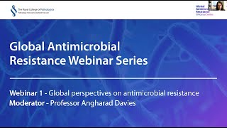 Global Perspectives on Antimicrobial Resistance [upl. by Emoreg]