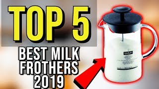 ✅ TOP 5 Best Milk Frother 2019 [upl. by Ymirej]