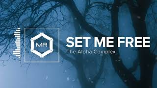 The Alpha Complex  Set Me Free HD [upl. by Cire]