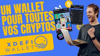 Tuto XDEFI Wallet Un Seul Wallet Pour Toutes vos Cryptos [upl. by Garfinkel]