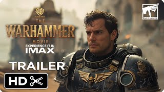 WARHAMMER 40k Live Action Movie – Full Teaser Trailer – Henry Cavil [upl. by Artined]