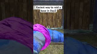 Easiest way to raid a base in DayZ ilovemygf nonvgs fyp shorts gaming dayz xbox playstation [upl. by Trinee]