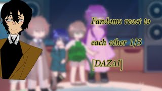 FandomsAnimes react to each other055DAZAI [upl. by Hanson]