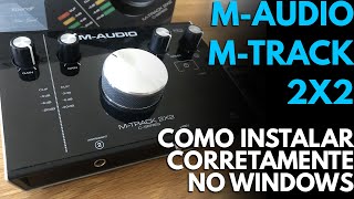 Como Instalar a Interface de Áudio MAudio MTrack 2x2 Corretamente no Windows Drivers [upl. by Burch]