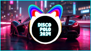 Disco Polo W Remixach  Najlepsza Muzyka Do Auta  Najnowsze Disco Polo Nato 2024 [upl. by Erick]