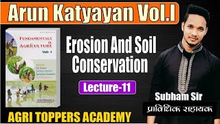 Erosion amp Soil Conservation Part 1  LECTURE11  ARUN KATAYAYAN VOL1 [upl. by Klug]