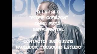 DIVINO  POBRE CORAZON PISTA INSTRUMENTAL DEMO KARAOKE [upl. by Llevad120]