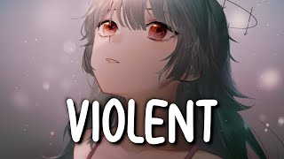 「Nightcore」 violent  carolesdaughter ❤️ Lyrics [upl. by Neliak]