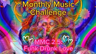 MMC 25  Funk Drunk Love [upl. by Elinore]