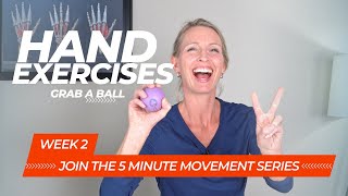 5 Minute Hand Exercises with a Ball for Both Hands 5 Minute Movement Series Week 2 [upl. by Adnuhser13]