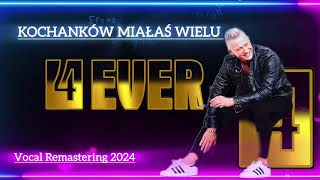 4EverKochanków Miałaś Wielu 2024 Disco Polo Vocal Remastering [upl. by Tterag246]