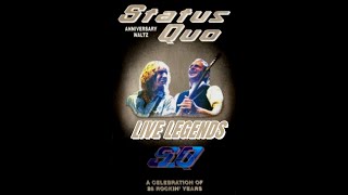 Status Quo  Live Legends The Anniversary Waltz [upl. by Fiertz]