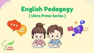 SS4 • English Pedagogy  Ultra Prime Series  • CTET KVS DSSSB NVS TET [upl. by Enelyaj]