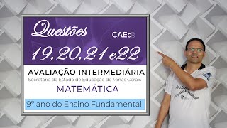 CORREÇÃO AVALIAÇÃO INTERMEDIÁRIA 2024 9º ANO QUESTÕES 192021 e 22 [upl. by Niffirg]