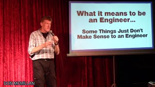 Things That Dont Make Sense to Engineers  Don McMillan Comedy [upl. by Ahsemaj213]