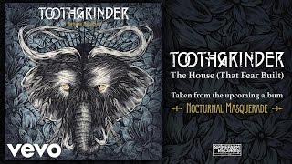 Toothgrinder  The House That Fear Built [upl. by Egedan]