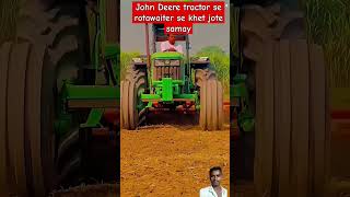 Tractor driver John Deere tractor se rotawaiter khet jotte chodte samay lovetractor farmer trendi [upl. by Gaspard929]