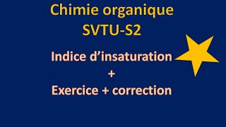 Chimie Organique Indice Insaturation  exercice corriger [upl. by Aniret]