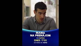 Mama na prenájom III 106  dnes 11 6 2024 o 1755 na TV Markíza a v predstihu na Voyo [upl. by Akerue957]