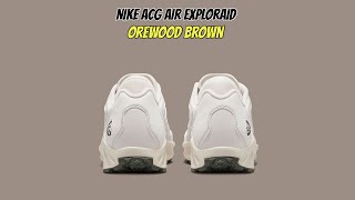 Nike ACG Air Exploraid Orewood Brown [upl. by Onairda]