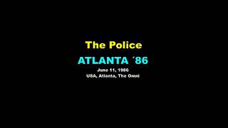 THE POLICE  Message in a Bottle Atlanta GA USA June 11 1986 The Omni HQ AUDIO [upl. by Eshelman]