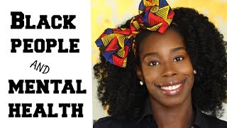 Black People and Mental Health  Why Black People Avoid Therapy [upl. by Lanos725]