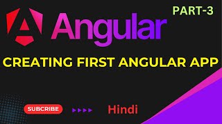 Creating Angular First App  Angular Course  Angular 18 Tutorial in Hindi Part 03 ✅ 🔥 [upl. by Sabba]