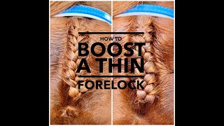 How To Boost A Thin Forelock [upl. by Gertrudis281]