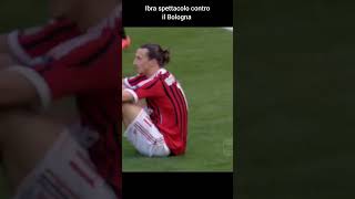 Ibra vs Bologna ibra [upl. by Gautious]