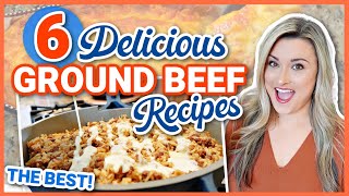 6 AMAZING Ground Beef Recipes  Simple Delicious Affordable [upl. by Hamian]