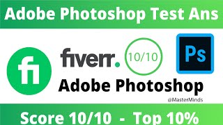 Fiverr Adobe Photoshop Skill Test Answers 20222023  Adobe Photoshop Test Answers 20202023 [upl. by Nolahc]