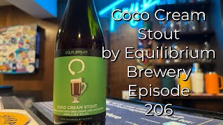 Coco cream Stout by Equilibrium  Episode 206 [upl. by Ocirled969]