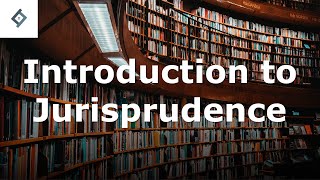 Introduction to Jurisprudence [upl. by Ertsevlis566]