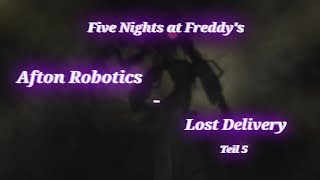 FNaF Afton Robotics  Lost Delivery Teil 5  Ende  germandeutsch [upl. by Aima]