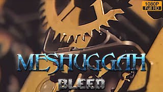 MESHUGGAH  Bleed Enhanced 1080HD [upl. by Eralc990]