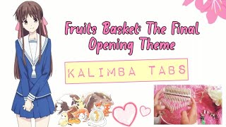 Fruits Basket  The Final Opening Theme Kalimba Tabs [upl. by Eelnayr652]