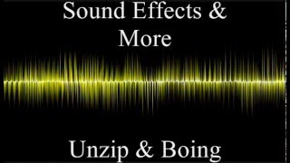 Unzip and boing  Sound effects [upl. by Nnaylrebmik]