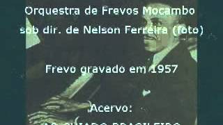 Albacora Eugênio Fabrício Orquestra de Frevos Mocambo sob dir de Nelson Ferreira 1957 Frevo [upl. by Ama]