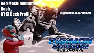 Red Machinedramon Rush BT13 Deck Profile Mugen Cannon For Game [upl. by Arik]