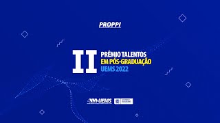 II Prêmio Talentos em PósGraduação UEMS 2022  0830 [upl. by Ryan227]