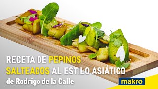 Receta de pepinos salteados al estilo asiático de Rodrigo de la Calle [upl. by Heller53]